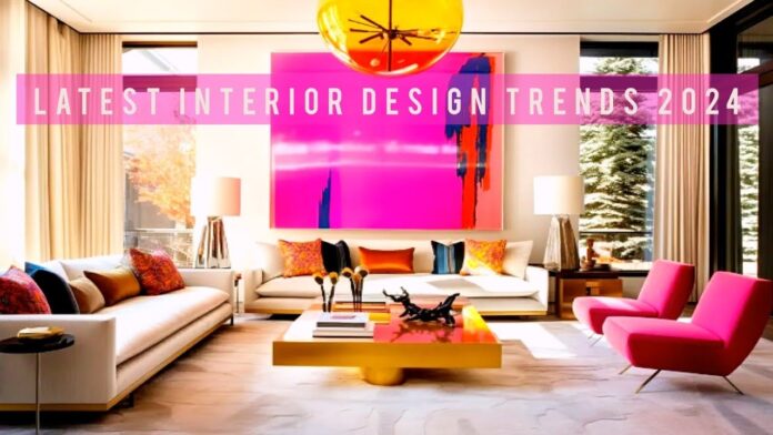 Interior Design Trends Sizzling Styles and Fading Fads of 2024