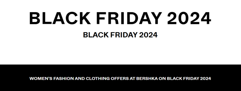 Best Black Friday Deals 2024 for Women’s Fashion at Bershka